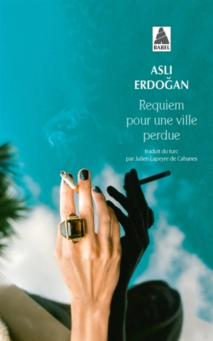 Requiem pour une ville perdue - Asli Erdogan