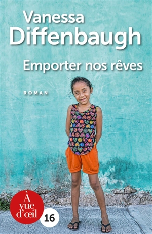 Emporter nos rêves - Vanessa Diffenbaugh