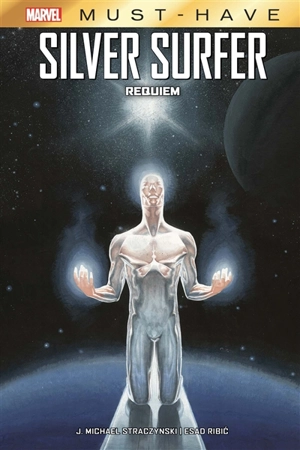 Silver Surfer : requiem - J. Michael Straczynski