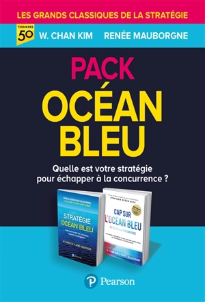 Pack océan bleu : quelle est votre stratégie pour échapper à la concurrence ? - W. Chan Kim