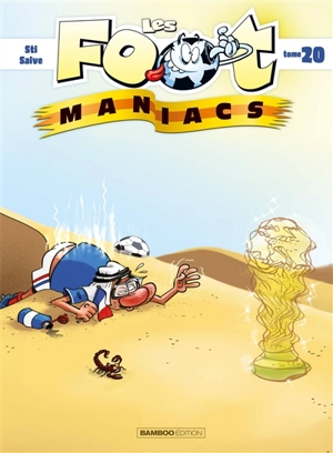 Les foot-maniacs. Vol. 20 - Sti