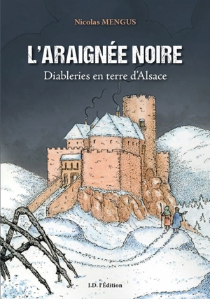 L'araignée noire : diableries en terre d'Alsace - Nicolas Mengus