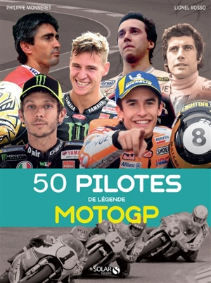 50 pilotes de légende motoGP - Philippe Monneret