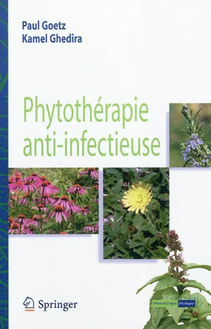 Phytothérapie anti-infectieuse - Paul Goetz