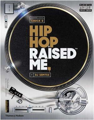 Hip Hop Raised Me (Hardback) - DJ Semtex