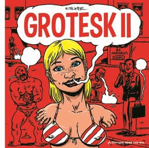 Grotesk. Vol. 2 - Olivier Texier