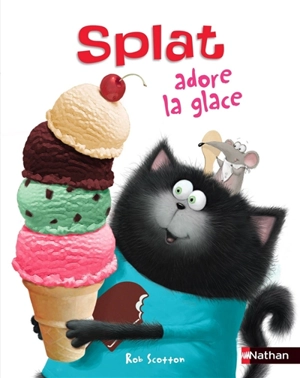 Splat le chat. Vol. 20. Splat adore la glace - Laura Driscoll