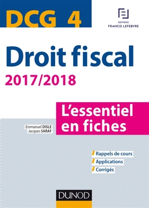 Droit fiscal, DCG 4 : l'essentiel en fiches : 2017-2018 - Emmanuel Disle