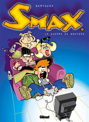 Smax. Vol. 1. La guerre des boutons - Christophe Bertschy