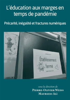 L'éducation aux marges en temps de pandémie : précarité, inégalité et fractures numériques