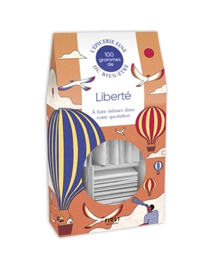 100 grammes de liberté à faire infuser dans votre quotidien - Astrid Eulalie