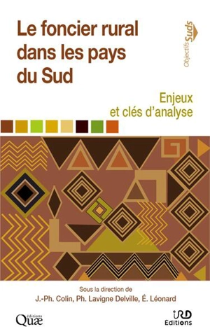 Le foncier rural dans les pays du Sud : enjeux et clés d'analyse