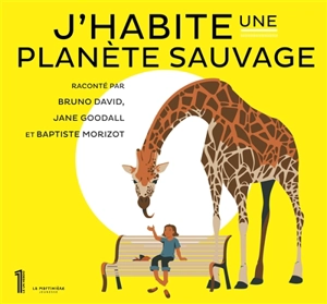 J'habite une planète sauvage - Bruno David