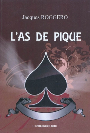 L'as de pique - Jacques Roggero