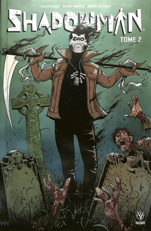 Shadowman. Vol. 2 - Cullen Bunn