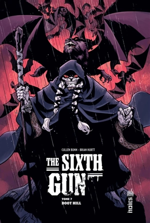 The sixth gun. Vol. 7. Boot Hill - Cullen Bunn