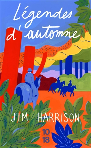 Légendes d'automne - Jim Harrison