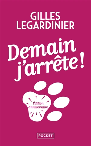 Demain, j'arrête ! - Gilles Legardinier