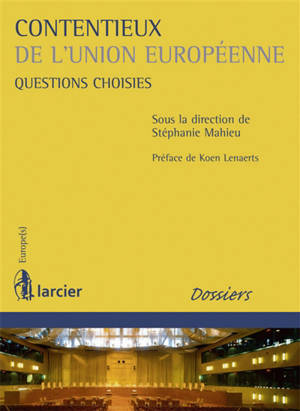 Contentieux de l'Union européenne : questions choisies