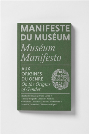 Manifeste du muséum. aux origines du genre. on the origins of gend...