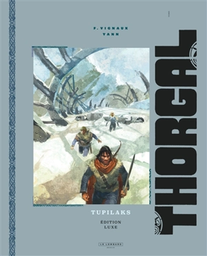 Thorgal. Vol. 40. Tupilaks - Yann