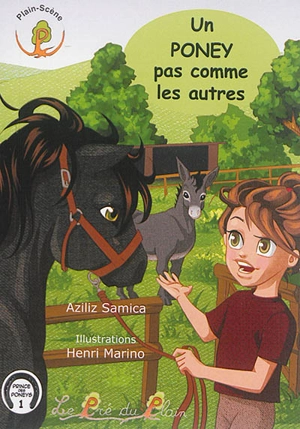 Prince des poneys. Vol. 1. Un poney pas comme les autres - Aziliz Samica