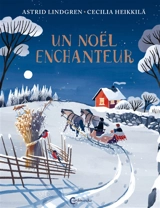 Un Noël enchanteur - Astrid Lindgren