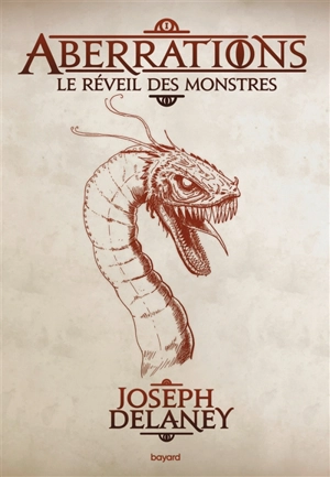 Aberrations. Vol. 1. Le réveil des monstres - Joseph Delaney