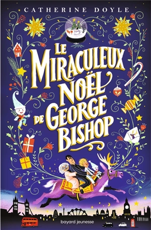 Le miraculeux Noël de George Bishop - Catherine Doyle