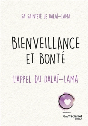 Bienveillance et bonté : l'appel du dalaï-lama - Dalaï-lama 14