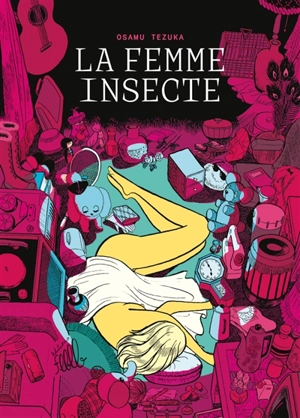 La femme insecte - Osamu Tezuka