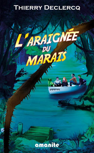 L'araignée du marais - Thierry Declercq