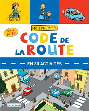 Mon premier code de la route en 30 activités : spécial APER - Sophie Fournier