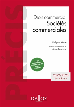 Droit commercial : sociétés commerciales : 2022-2023 - Philippe Merle