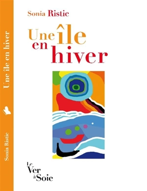 Une île en hiver - Sonia Ristic