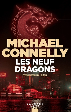 Les neuf dragons - Michael Connelly