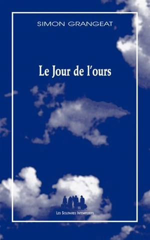 Le jour de l'ours - Simon Grangeat