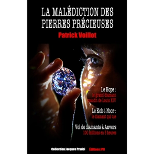 La malédiction des pierres précieuses - Patrick Voillot