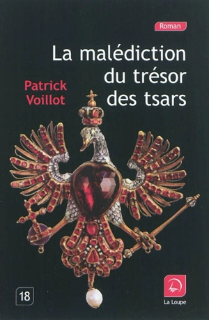 La malédiction du trésor des tsars - Patrick Voillot