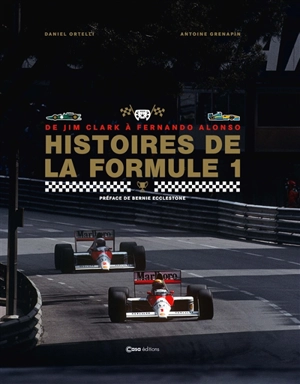 Histoires de la formule 1 : de Jim Clark à Fernando Alonso - Daniel Ortelli