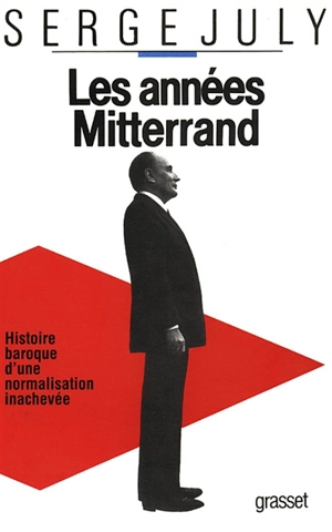 Les Années Mitterrand - Serge July