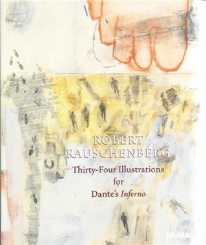 Robert Rauschenberg 34 Illustrations for Dante’s Inferno - Leah Dickerman