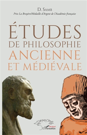 Etudes de philosophie ancienne et médiévale - Djibril Samb