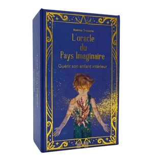 L'oracle du pays imaginaire : guérir son enfant intérieur - Noémie Tricoche