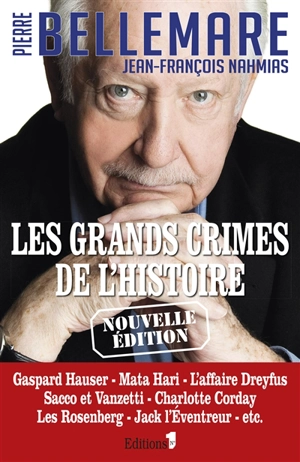 Les grands crimes de l'histoire - Pierre Bellemare