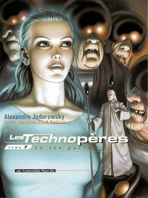 Les Technopères. Vol. 7. Le jeu parfait - Alexandro Jodorowsky