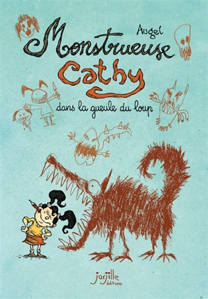 Monstrueuse Cathy dans la gueule du loup - William Augel