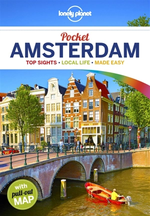 Pocket Amsterdam : top sights, local life, made easy - Catherine Le Nevez