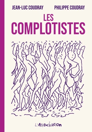 Les complotistes - Jean-Luc Coudray