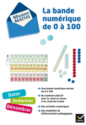 Mission maths, CP, CE1 : la bande numérique de 0 à 100 : dater, ordonner, dénombrer - Valérie Barry